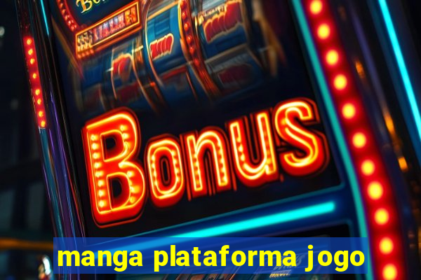 manga plataforma jogo